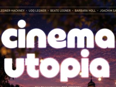 Filmplakat zum Film Cinema Utopia