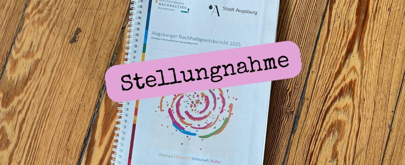 Die Stellungnahme des Nachhaltigkeitsbeirat zum Nachhaltigkeitsbericht der Stadt Augsburg.