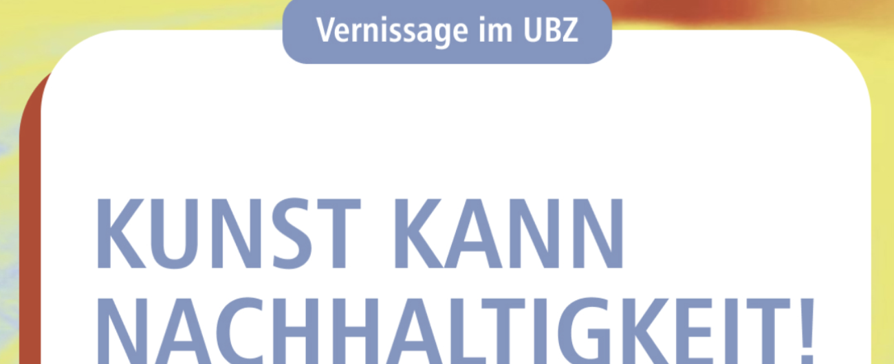UBZ_Kunst_kann_Nachhaltigkeit
