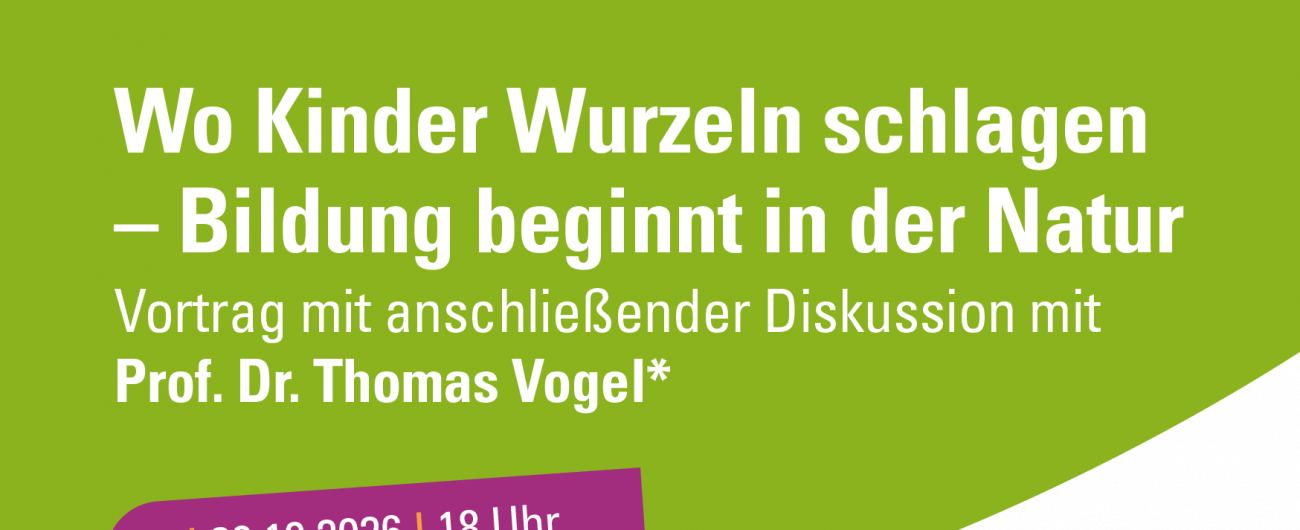 Wo Kinder Wurzeln schlagen – Bildung beginnt in der Natur