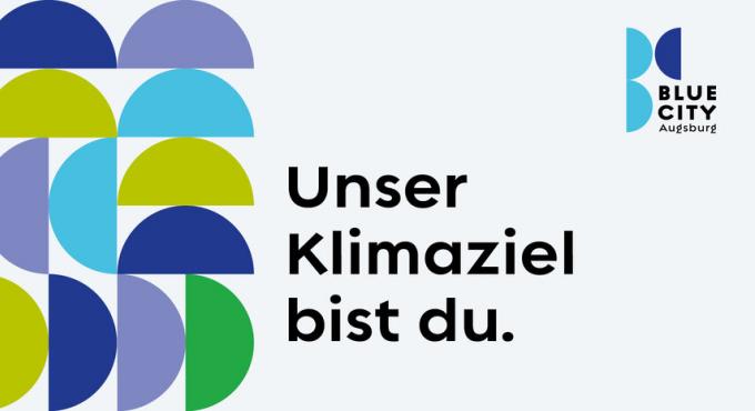 Blue City - Unser Klimaziel bist du., Bild: Stadt Augsburg