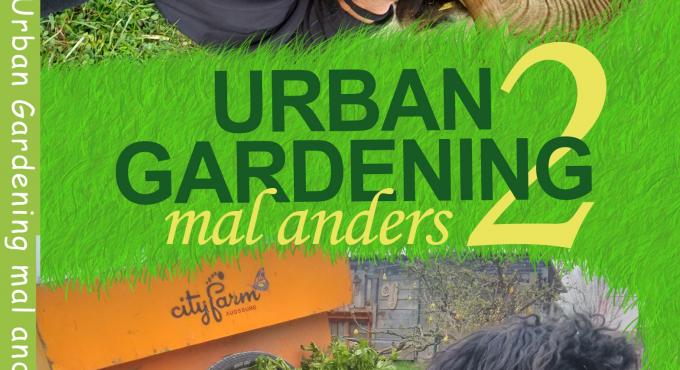 Urban Gardening mal anders - die Zweite, Buch, Benjamin Vogt, CityFarm Augsburg, Grafik: Benjamin Vogt